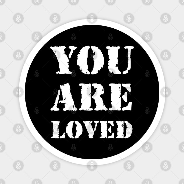 You are loved Magnet by Erena Samohai